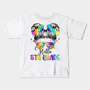 Hello 5th Grade Back To School Messy Hair Bun Girl Tie Dye Kids T-Shirt